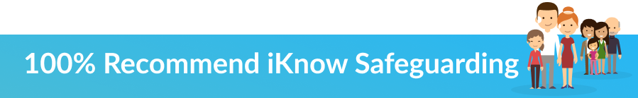 100% recommend iKnow Safeguarding